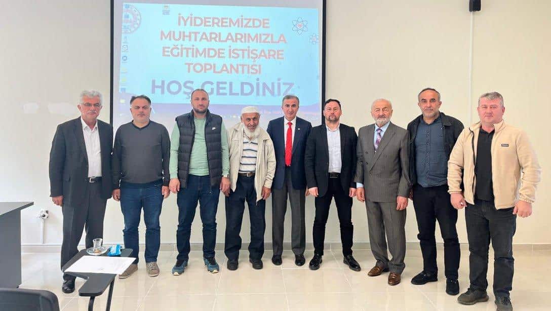 MUHTARLARIMIZLA EĞİTİMDE İSTİŞARE TOPLANTISI GERÇEKLEŞTİRDİK