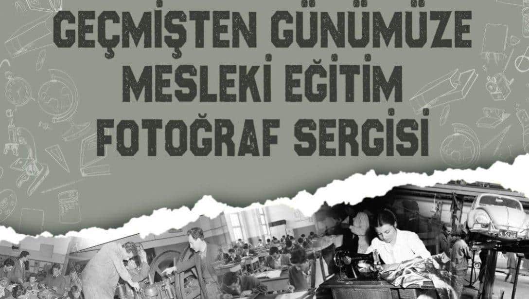 GEÇMİŞTEN GÜNÜMÜZE FOTOĞRAF SERGİSİ